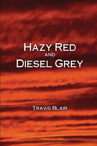 Stock image for Hazy Red and Diesel Grey for sale by Save With Sam