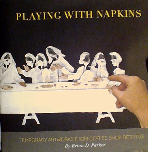 9780692304457: Playing with Napkins Hardcover