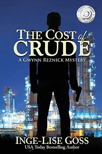 Stock image for The Cost of Crude (Gwynn Reznick Mystery Thriller Series) for sale by SecondSale