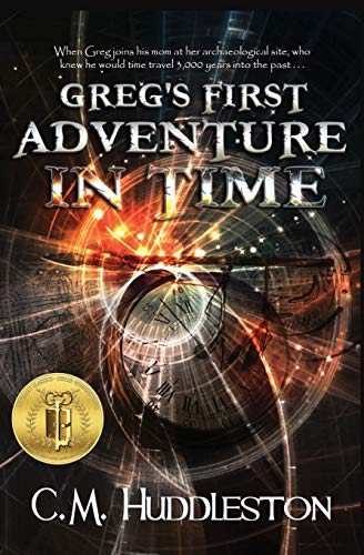 Stock image for Greg's First Adventure in Time (Adventures in Time) for sale by SecondSale