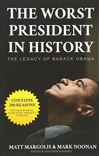 Beispielbild fr The Worst President in History: The Legacy of Barack Obama zum Verkauf von ThriftBooks-Dallas