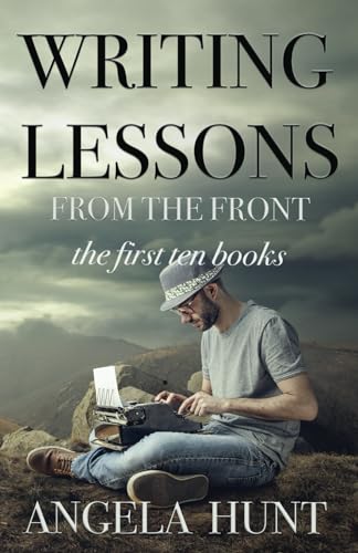 

Writing Lessons from the Front: The First Ten Books