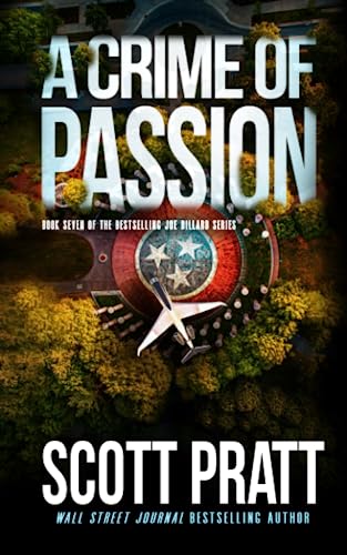 Stock image for A Crime of Passion (Joe Dillard Series Book 7) for sale by SecondSale