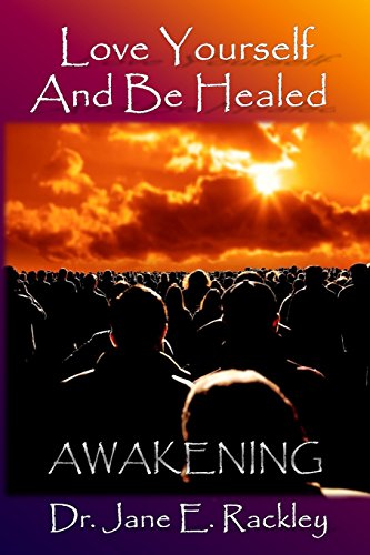 9780692312810: Love Yourself and Be Healed: Awakening: Awakening