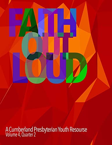 Stock image for Faith Out Loud - Volume 4, Quarter 2 for sale by Lucky's Textbooks