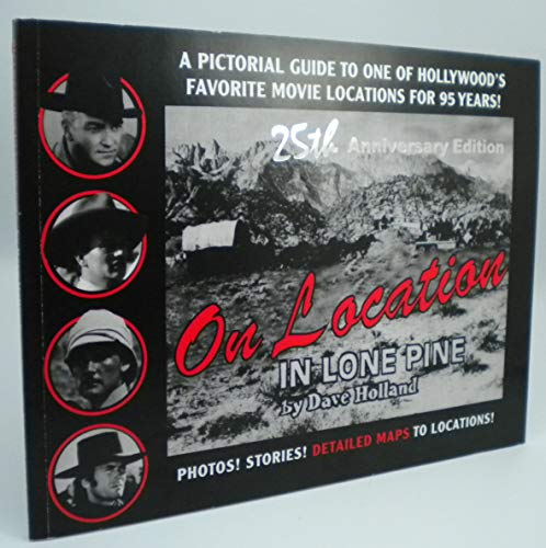 Stock image for On Location in Lone Pine for sale by Sugarhouse Book Works, LLC