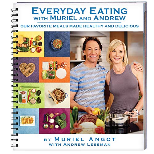 Stock image for Everyday Eating with Muriel and Andrew - Cookbook - Meals Made Healthy. A New & Unique Collection of Wholesome Recipes for Everyday Eating. Creative Combination of Vegetables, Herbs and Spices. for sale by Gulf Coast Books