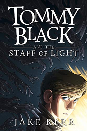 Stock image for Tommy Black and the Staff of Light: Volume 1 for sale by WorldofBooks