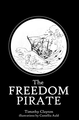 Stock image for The Freedom Pirate for sale by Lucky's Textbooks