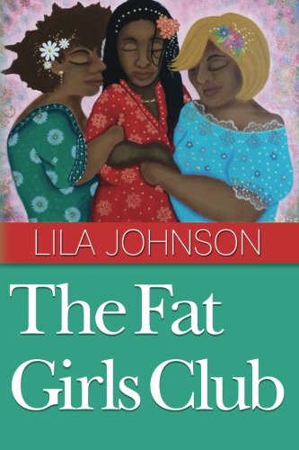 9780692317822: The Fat Girls Club