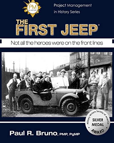 Beispielbild fr Project Management in History: The First Jeep (Project Management in History Series) zum Verkauf von Goodwill of Colorado