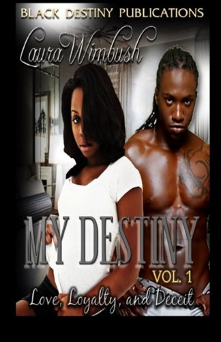 Stock image for My Destiny Love, loyalty and Deceit Vol.1 for sale by Big River Books