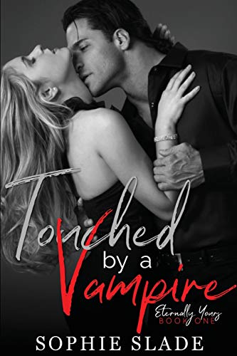 Beispielbild fr Touched by a Vampire: Volume 1 (Eternally Yours) zum Verkauf von Reuseabook