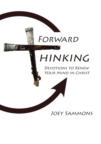 9780692319734: Forward Thinking: Devotions to renew your mind in Christ