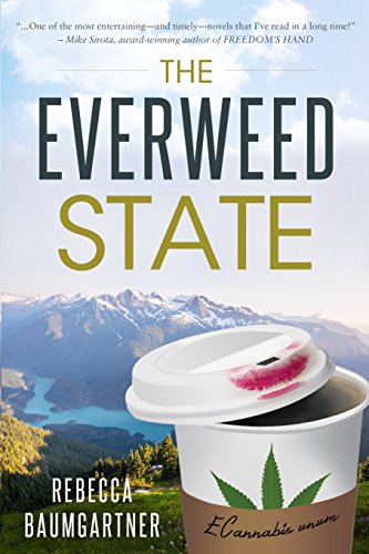 Imagen de archivo de The Everweed State: E Cannabis Unum a la venta por ThriftBooks-Atlanta