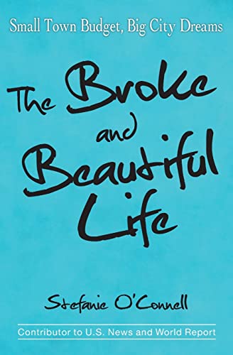 The Broke and Beautiful Life: Small Town Budget, Big City Dreams