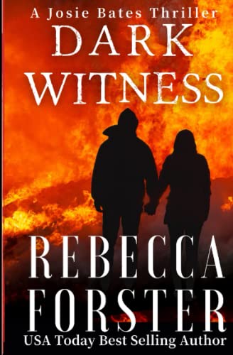 Beispielbild fr Dark Witness: A Josie Bates Thriller: Volume 7 (The Witness Series) zum Verkauf von WorldofBooks