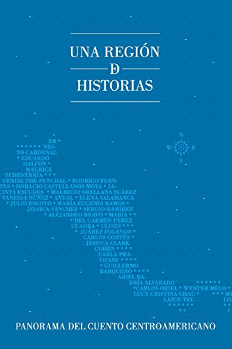 Beispielbild fr Una regin de historias: Panorama del cuento centroamericano (Spanish Edition) zum Verkauf von Lucky's Textbooks
