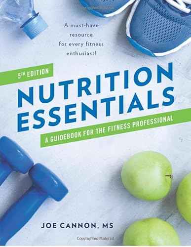 Beispielbild fr Nutrition Essentials: A Guidebook For The Fitness Professional zum Verkauf von Goodwill of Colorado