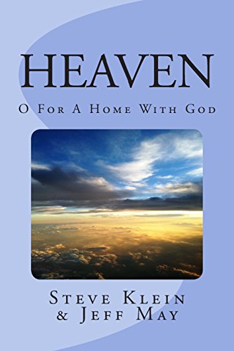 9780692325704: Heaven: O For a Home with God
