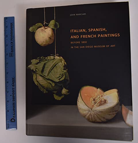 Beispielbild fr Italian, Spanish, and French Paintings before 1850 in the San Diego Museum of Art zum Verkauf von COLLINS BOOKS