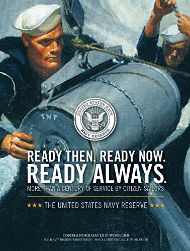 Beispielbild fr Ready Then, Ready Now, Ready Always: More Than a Century of Service by Citizen Sailors zum Verkauf von ThriftBooks-Dallas