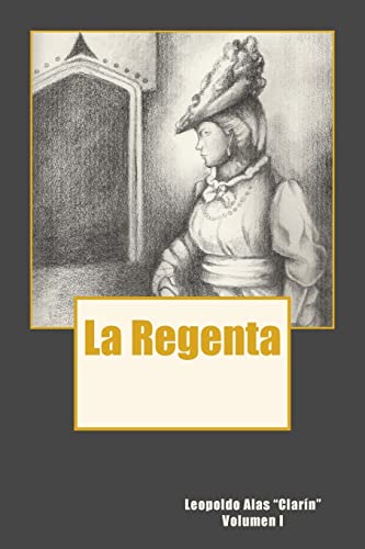 Imagen de archivo de La Regenta Vol. I a la venta por THE SAINT BOOKSTORE