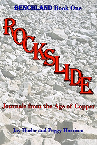 Stock image for Rockslide: Journals from the Age of Copper for sale by Buchpark
