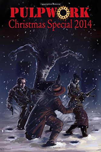 9780692332054: PulpWork Christmas Special 2014: Volume 4