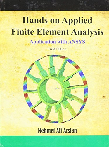 9780692332177: Hands on Applied Finite Element Analysis Application with ANSYS