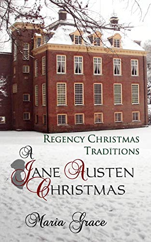 Imagen de archivo de A Jane Austen Christmas: Regency Christmas Traditions (Jane Austen Regency Life) a la venta por Goodwill