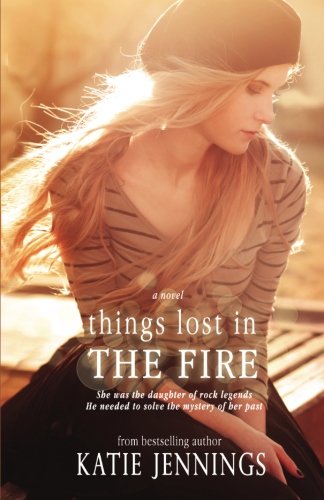 Beispielbild fr Things Lost In The Fire zum Verkauf von ThriftBooks-Dallas