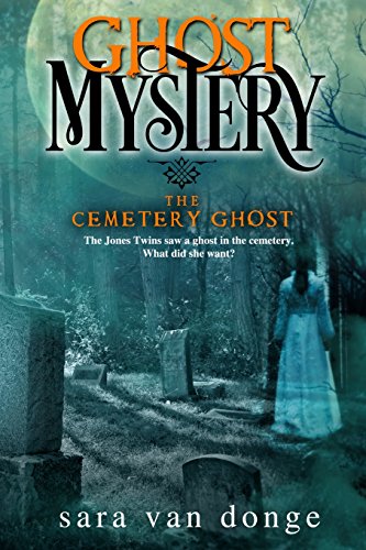 Beispielbild fr Ghost Mystery: The Cemetery Ghost zum Verkauf von THE SAINT BOOKSTORE