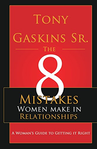 9780692335789: Eight Mistakes Women Make In Relationships