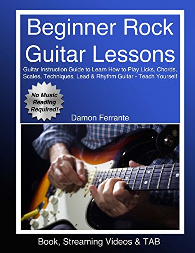 Imagen de archivo de Beginner Rock Guitar Lessons: Guitar Instruction Guide to Learn How to Play Licks, Chords, Scales, Techniques, Lead & Rhythm Guitar - Teach Yourself (Book, Streaming Videos & TAB) a la venta por Half Price Books Inc.