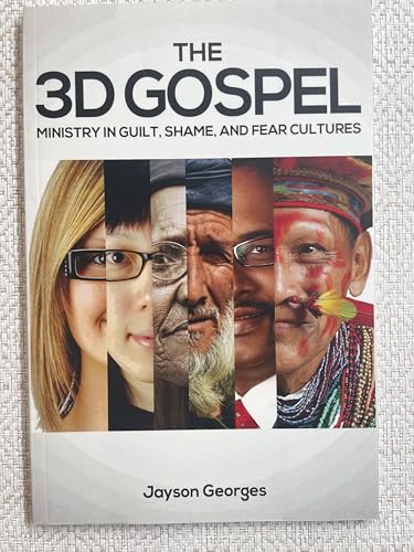 Stock image for The 3D Gospel: Ministry in Guilt, Shame, and Fear Cultures for sale by Once Upon A Time Books