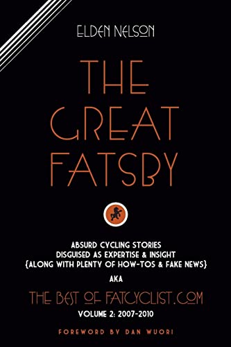 9780692338452: The Great Fatsby: Volume 2 (The Best of FatCyclist.com)