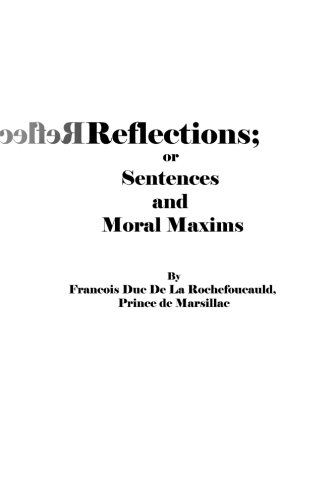 Stock image for Reflections; Or Sentences and Moral Maxims for sale by Revaluation Books