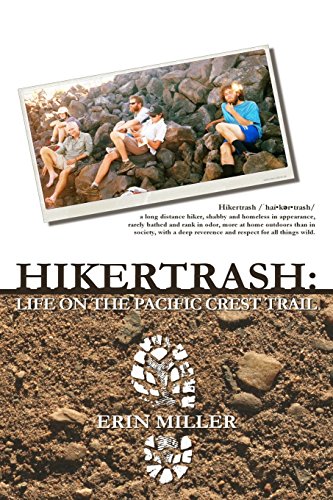 Beispielbild fr Hikertrash: Life on the Pacific Crest Trail zum Verkauf von WorldofBooks