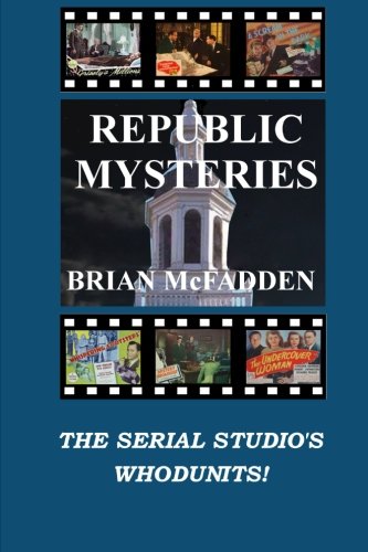 Beispielbild fr Republic Mysteries: The Serial Studio's Whodunits! zum Verkauf von Revaluation Books