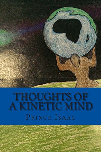 Beispielbild fr Thoughts of a Kinetic Mind: A Collection of Poems, Proses and Essays zum Verkauf von THE SAINT BOOKSTORE