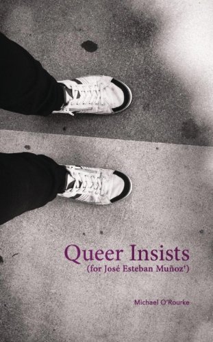 Imagen de archivo de Queer Insists: (for Jos Esteban Mu±oz) a la venta por WorldofBooks