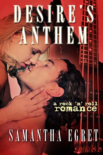 Imagen de archivo de Desire's Anthem: A Rock 'n' Roll Romance a la venta por Lucky's Textbooks