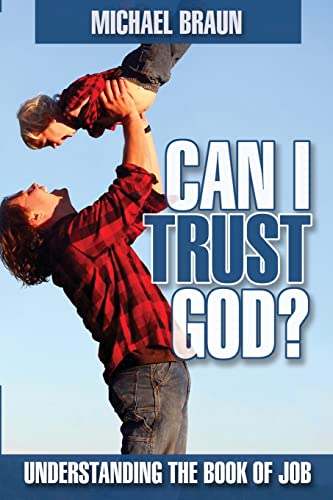 Stock image for Can I Trust God?: Understanding the Book of Job for sale by ThriftBooks-Dallas