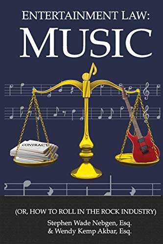 Imagen de archivo de Entertainment Law: Music: (Or, How to Roll in the Rock Industry) a la venta por Textbooks_Source