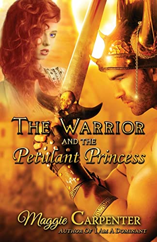 Stock image for The Warrior and The Petulant Princess for sale by THE SAINT BOOKSTORE