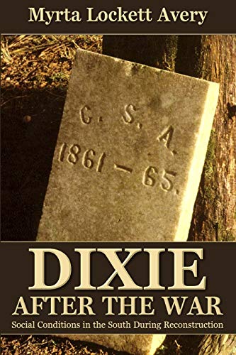 Beispielbild fr Dixie After the War zum Verkauf von GreatBookPrices