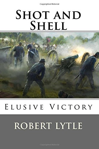 9780692352649: Shot and Shell 4: Elusive Victory