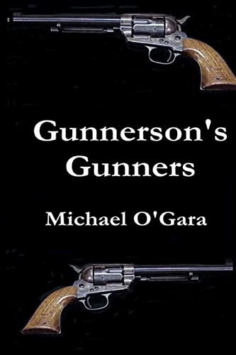 9780692353455: Gunnerson's Gunners: Volume 1