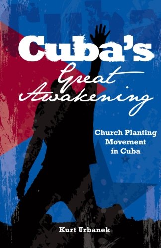 Stock image for Cuba's Great Awakening: Church Planting Movement in Cuba for sale by SecondSale